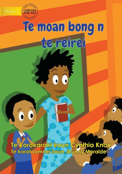 First Day At School - Te Moan Bong N Te Reirei (Te Kiribati)