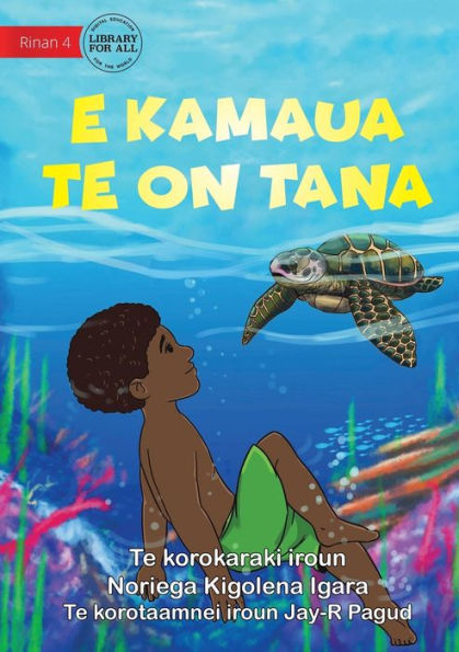 Tana Saves A Turtle - E Kamaua Te On Tana (Te Kiribati)