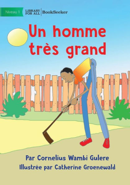 A Very Tall Man - Un Homme Très Grand (French Edition)