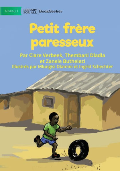 Lazy Little Brother - Petit Frère Paresseux (French Edition)