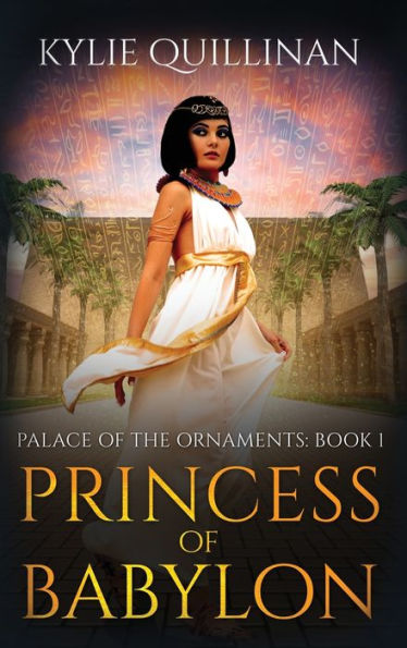 Princess Of Babylon (Hardback Version) (Palace Of The Ornaments)