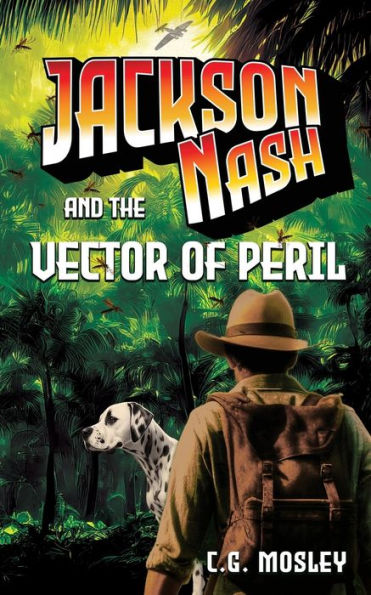 Jackson Nash And The Vector Of Peril - 9781922861788
