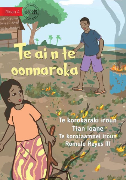 Fire In The Garden - Te Ai N Te Oonnaroka (Te Kiribati)