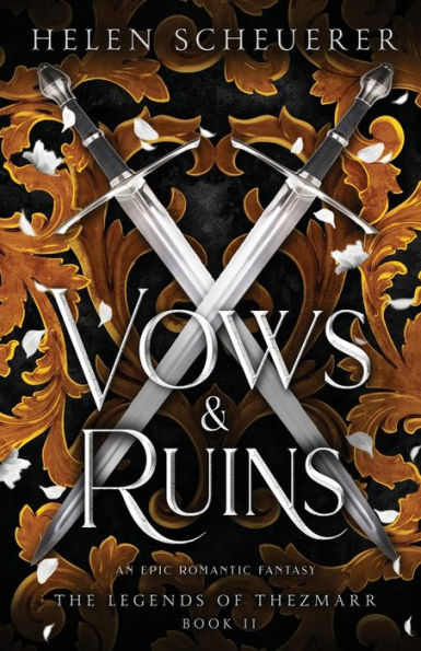 Vows & Ruins: An Epic Romantic Fantasy (The Legends Of Thezmarr) - 9781922903068