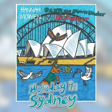 Ozzy The Down Under Reindeer: Holiday In Sydney