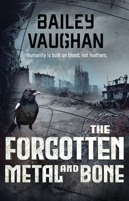 The Forgotten: Metal And Bone - 9781922913050