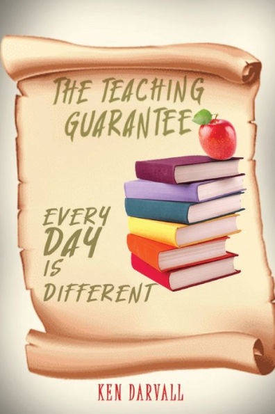 The Teaching Guarantee: Each Day Is Different