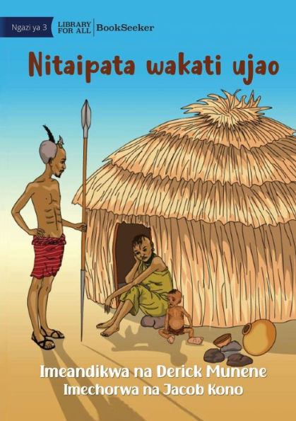 I Will Get It Next Time - Nitaipata Wakati Ujao (Swahili Edition)