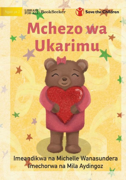 The Kindness Game - Mchezo Wa Ukarimu (Swahili Edition)