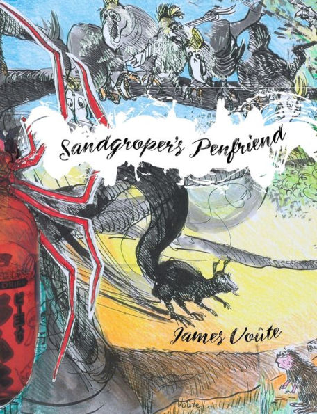 Sandgroper's Penfriend: A Most Unexpected Journey - 9781922958136
