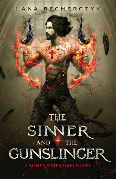 The Sinner And The Gunslinger (The Sinner Sisterhood) - 9781922989147