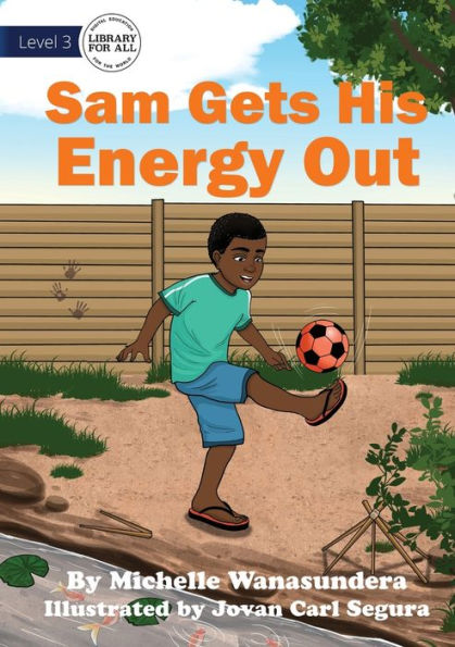 Sam Gets His Energy Out - 9781922991270