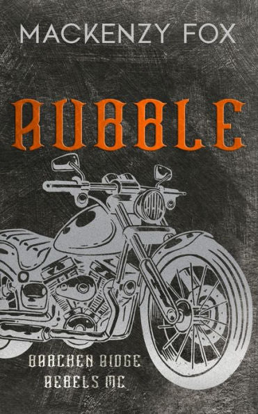 Rubble: (Bracken Ridge Rebels Mc): Special Edition - 9781923015142
