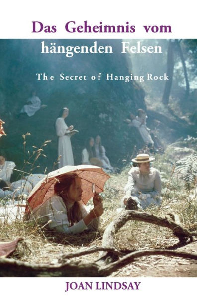 Das Geheimnis Vom Hängenden Felsen: The Secret Of Hanging Rock (German Edition) - 9781923024182