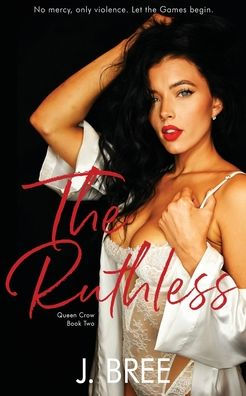 The Ruthless (Queen Crow) - 9781923072121