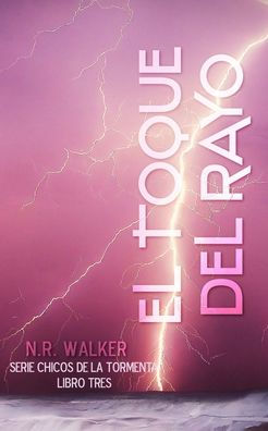 El Toque Del Rayo (Serie Chicos De La Tormenta) (Spanish Edition) - 9781923086081