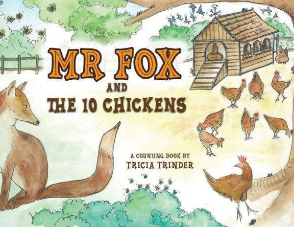 Naughty Mr Fox And The 10 Chickens: A Counting Book For Pre-School Children