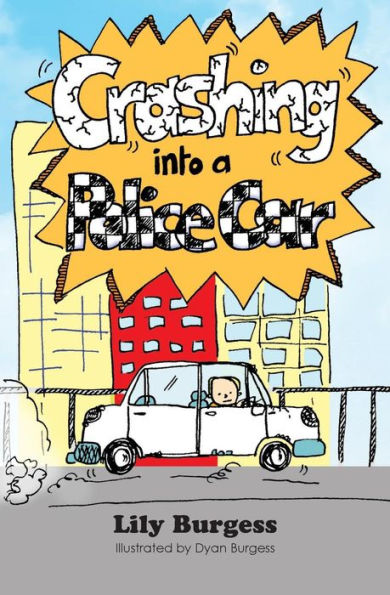 Crashing into a Police Car (Words from Daddy's Mouth)