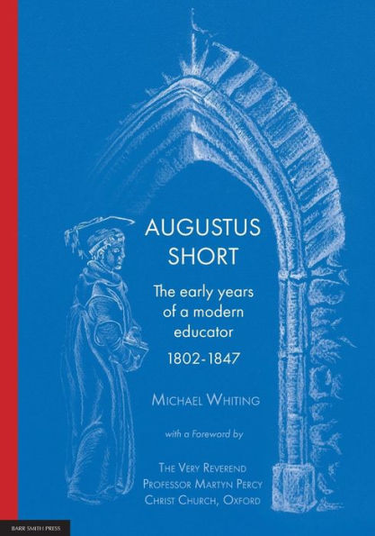 Augustus Short:: Los primeros años de un educador moderno 1802-1847