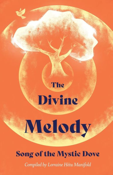 The Divine Melody: Song Of The Mystic Dove