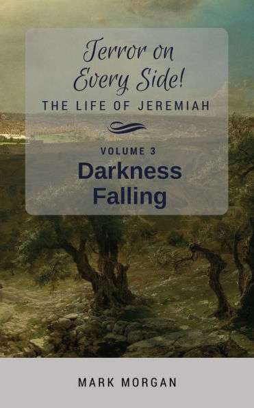 Darkness Falling: Volume 3 of 6 (Terror on Every Side!)