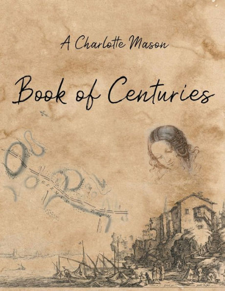 A Charlotte Mason Book of Centuries