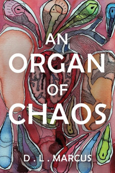 An Organ Of Chaos - 9781925842432