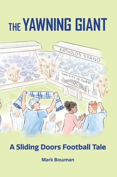 The Yawning Giant: A Sliding Doors Football Tale