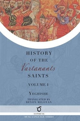 History Of The Vartanants Saints: Volume 1 - 9781925937862