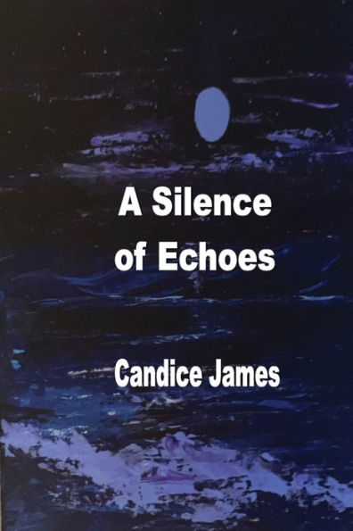 A Silence Of Echoes - 9781927616130