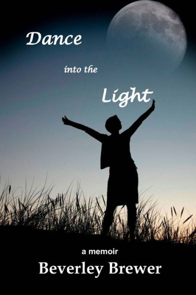Dance Into The Light - 9781927882832
