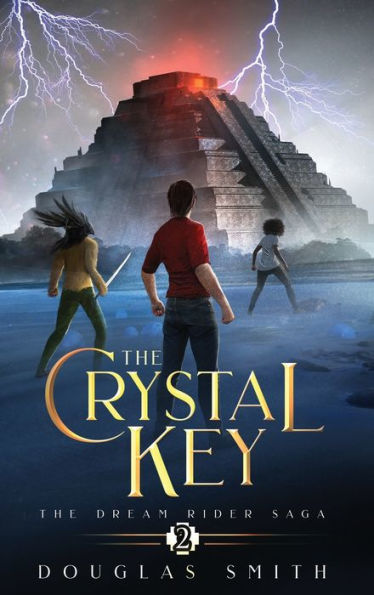 La llave de cristal: La saga del jinete de los sueños, Libro 2 - 9781928048336