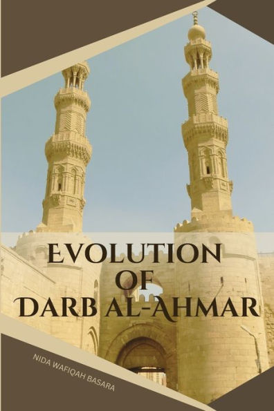 Evolution Of Darb Al-Ahmar