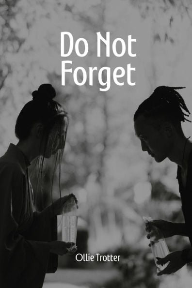 Do Not Forget
