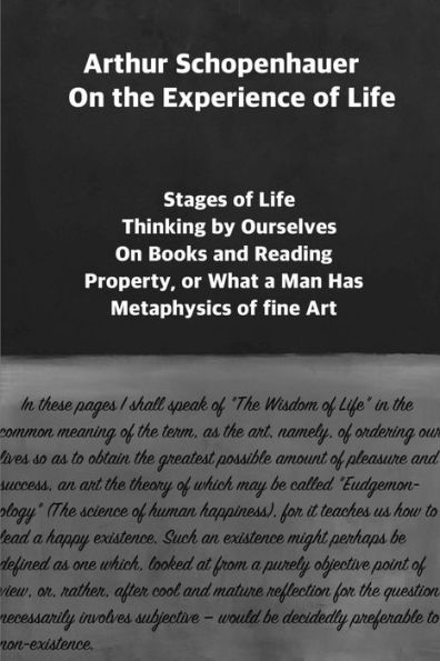 Arthur Schopenhauer: On the Experience of Life : Selection and Editor's Note by Jorge Pinto