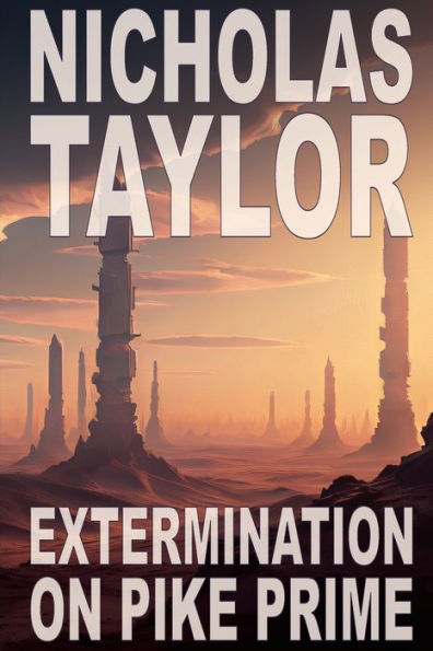 Extermination On Pike Prime (Service Term)