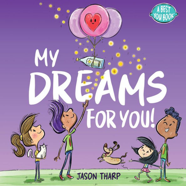 My Dreams For You! (The Best You, 3) - 9781938447471