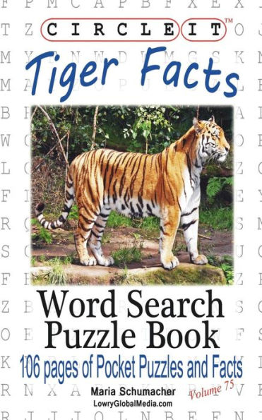 Circle It, Tiger Facts, Word Search, Puzzle Book