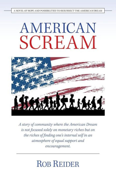 American Scream: una novela de esperanza y posibilidades para resucitar el sueño americano