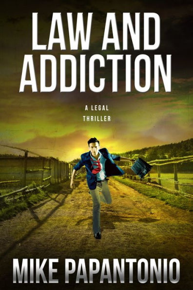 Ley y adicción: un thriller legal