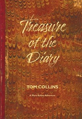 Treasure Of The Diary (Mark Rollins Adventures) - 9781939285065