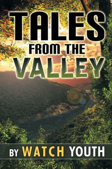 Tales From The Valley