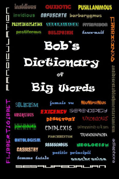 Bob's Dictionary of Big Words