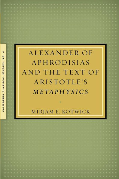 Alejandro de Afrodisias y el texto de la metafísica de Aristóteles