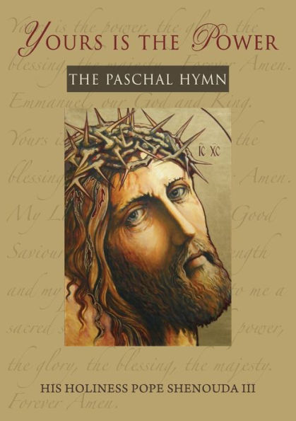 Yours Is The Power: The Paschal Hymn - 9781939972675