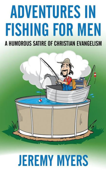 Aventuras en la pesca para hombres: una sátira humorística del evangelismo cristiano