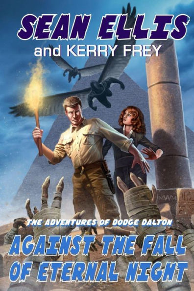 Against the Fall of Eternal Night: A Dodge Dalton Adventure (The Adventures of Dodge Dalton)