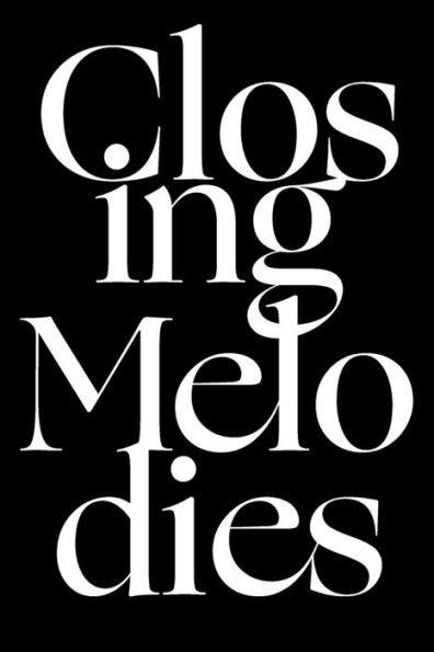 Closing Melodies