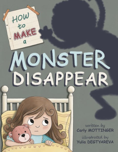 How To Make A Monster Disappear - 9781940733050