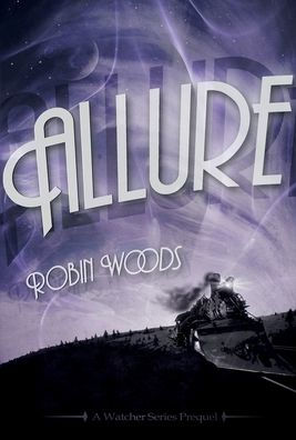 Allure : A Watcher Series Prequel